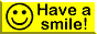 have a smile:)